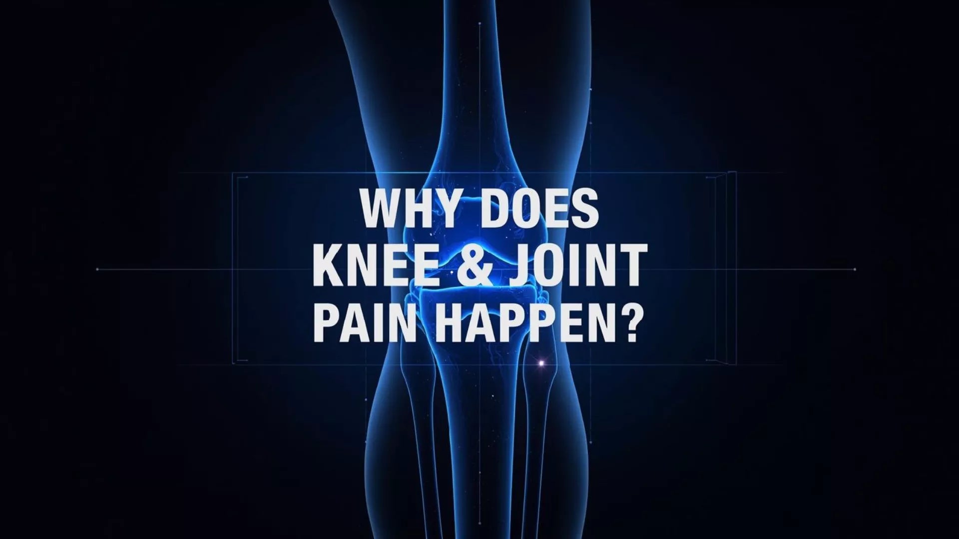 Why does knee and joint pain happen