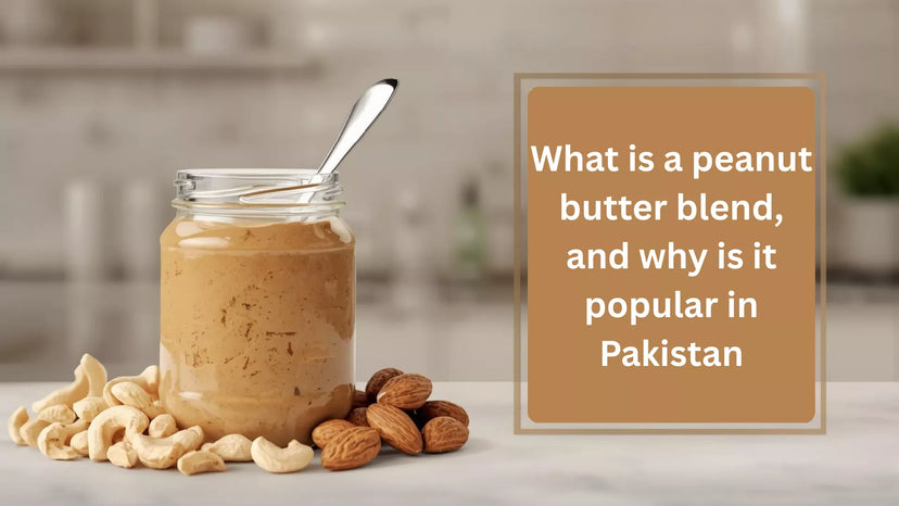 What is a peanut butter blend, and why is it popular in Pakistan