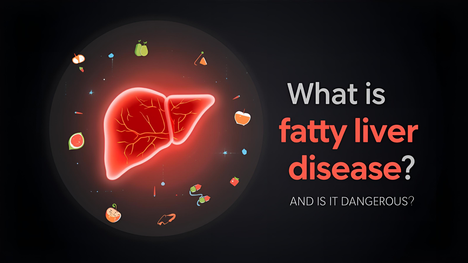 What is fatty liver disease and is fatty liver dangerous?