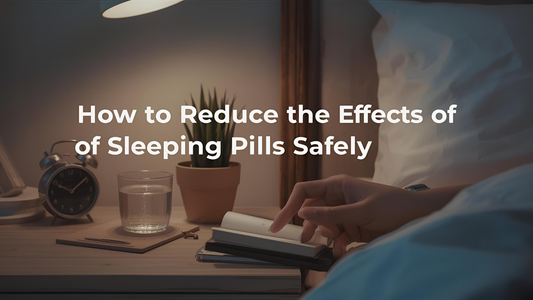 How to reduce the effects of sleeping pills safely