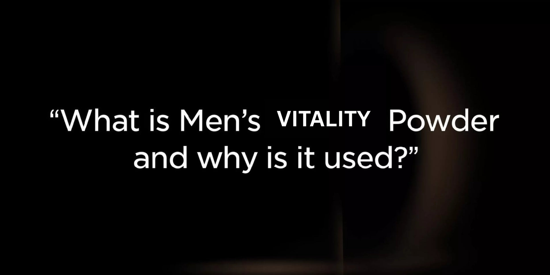 What is Men's Vitality Powder, and why is it used